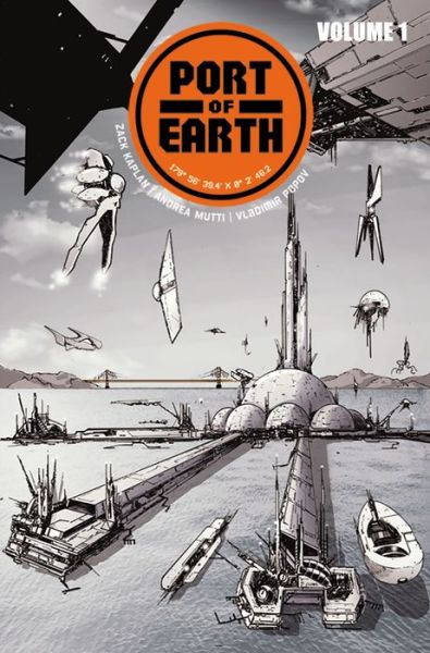 Cover for Zack Kaplan · Port of Earth Volume 1 - PORT OF EARTH TP (Paperback Book) (2022)