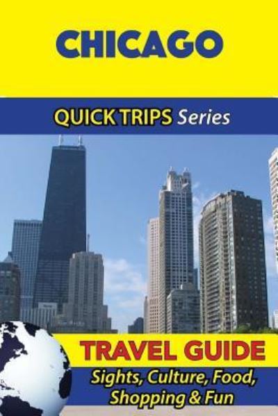 Cover for Jody Swift · Chicago Travel Guide (Quick Trips Series) (Taschenbuch) (2016)