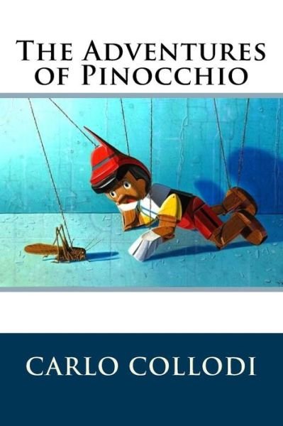 Cover for Carlo Collodi · The Adventures of Pinocchio (Paperback Book) (2016)