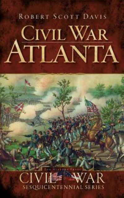 Cover for Robert Scott Davis · Civil War Atlanta (Hardcover Book) (2011)