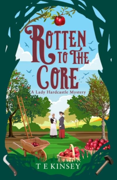 Cover for T E Kinsey · Rotten to the Core - A Lady Hardcastle Mystery (Paperback Bog) (2022)