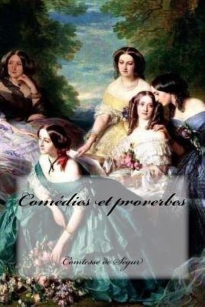 Cover for Comtesse de Segur · Comedies et proverbes (Taschenbuch) (2017)