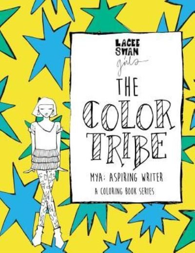 Cover for Lacee Swan · The Color Tribe (a girls coloring book series) (Paperback Bog) (2017)