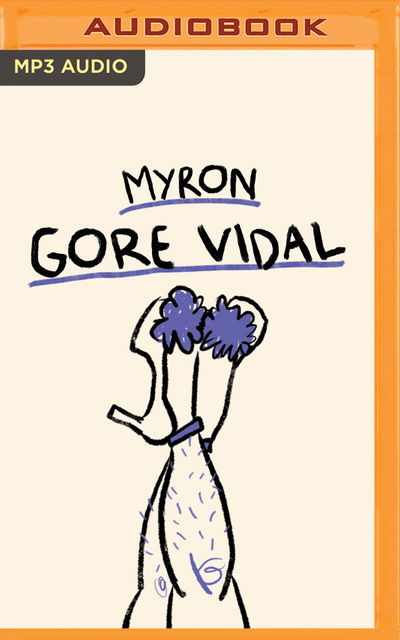 Cover for Gore Vidal · Myron (CD) (2020)