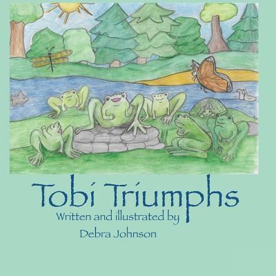 Debra Johnson · Tobi Triumphs (Paperback Book) (2017)