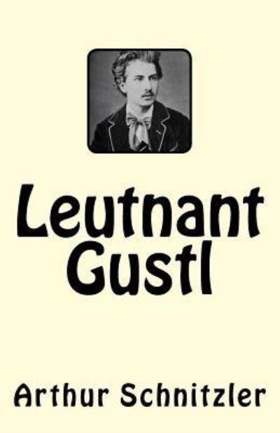 Cover for Arthur Schnitzler · Leutnant Gustl (Paperback Bog) (2017)