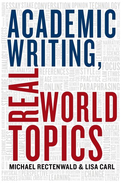 Cover for Michael Rectenwald · Academic Writing, Real World Topics (Book) (2015)