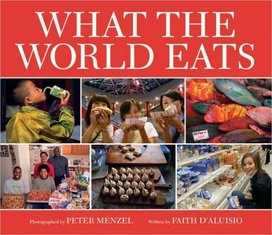 Cover for Peter Menzel · What the World Eats (Hardcover Book) (2008)