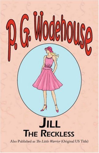 Cover for P G Wodehouse · Jill the Reckless (Paperback Book) (2008)