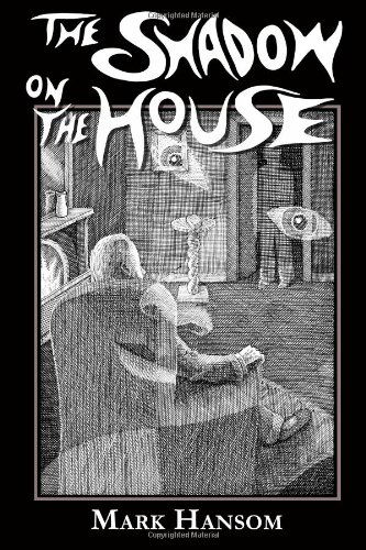 Cover for Mark Hansom · The Shadow on the House (Paperback Book) (2009)