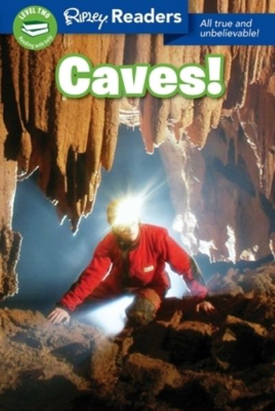 Cover for Ripley's Believe It Or Not! · Ripley Readers LEVEL2 LIB EDN Caves! (Hardcover Book) (2020)