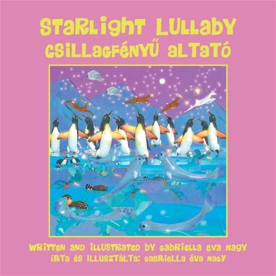 Cover for Gabriella Eva Nagy · Starlight Lullaby (Taschenbuch) (2018)