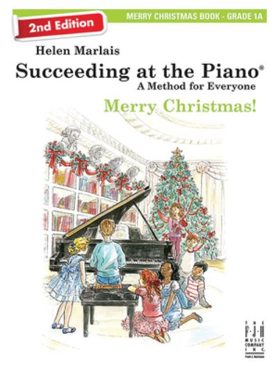 Cover for Helen Marlais · Succeeding at the Piano, Merry Christmas - Book 1A (2nd Edition) (Bok) (2023)