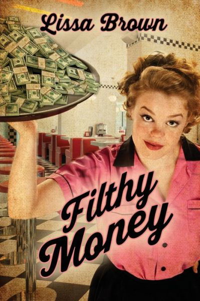 Cover for Lissa Brown · Filthy Money (Pocketbok) (2020)