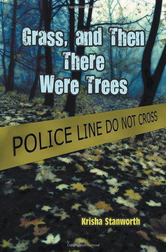 Cover for Krisha Stanworth · Grass, and then There Were Trees (Paperback Book) (2013)