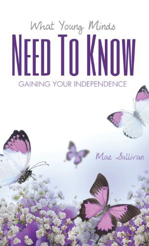 Cover for Mae Sullivan · What Young Mind Need to Know (Hardcover Book) (2013)