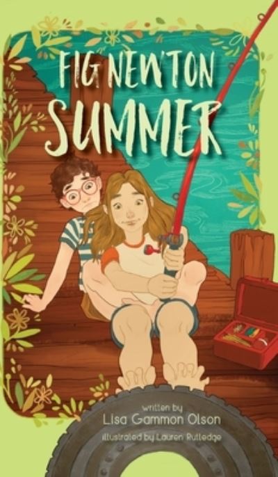 Cover for Lisa Gammon Olson · Fig Newton Summer (Hardcover Book) (2020)