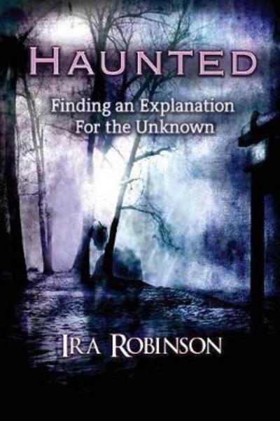 Cover for Ira Robinson · Haunted (Paperback Book) (2017)