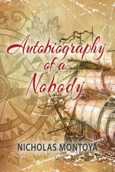 Cover for Nicholas Montoya · Autobiography of a Nobody (Paperback Book) (2020)