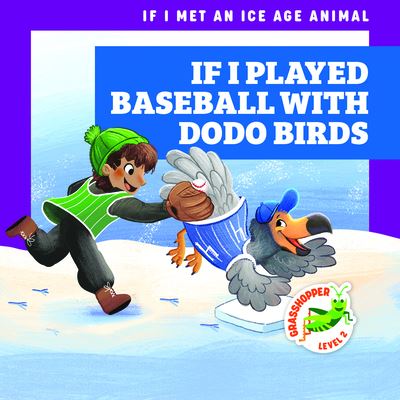 If I Played Baseball with Dodo Birds - Gleisner - Other - Jump! Incorporated - 9781636909462 - 2023