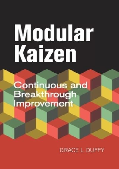 Cover for Grace L Duffy · Modular Kaizen : Continuous and Breakthrough Improvement (Paperback Book) (2013)