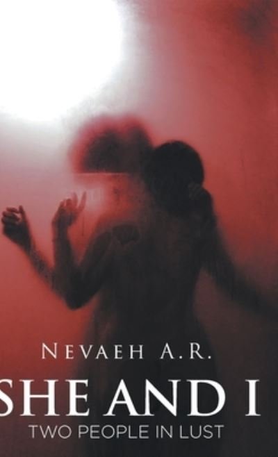 Cover for Nevaeh A. R. · She and I (Hardcover Book) (2022)