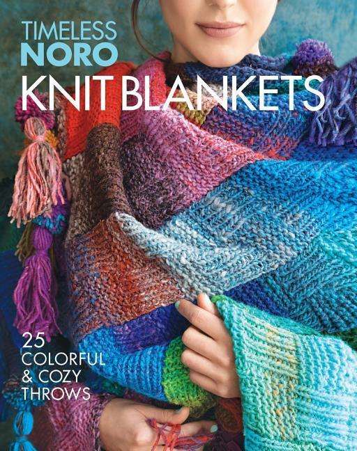 Cover for Knit Blankets: 25 Colorful &amp; Cozy Throws - Timeless Noro (Paperback Bog) (2019)