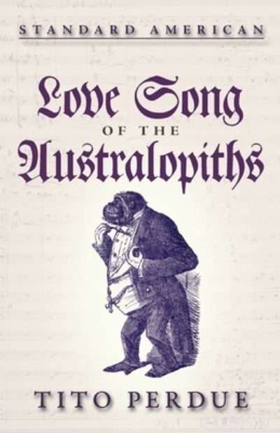 Cover for Tito Perdue · Love Song of the Australopiths (Paperback Book) (2020)