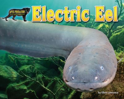 Cover for Ellen Lawrence · Electric Eel (Book) (2020)