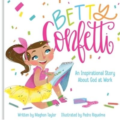 Cover for Maghon Taylor · Betty Confetti (Hardcover Book) (2021)