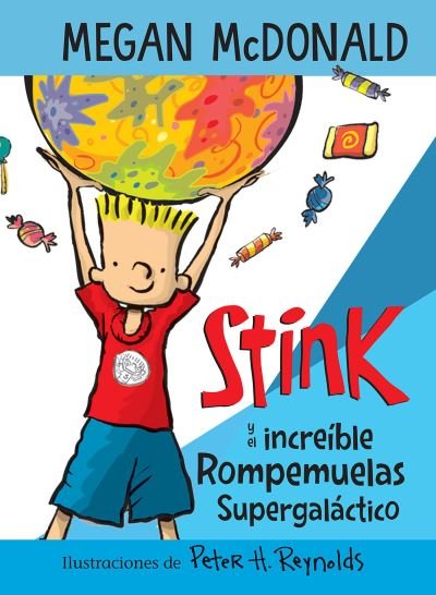 Cover for Megan McDonald · Stink y el increible Rompemuelas Supergalactico / Stink and the Incredible Super -Galactic Jawbreaker (Paperback Book) (2021)