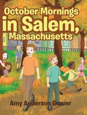 Cover for Amy Anderson Grover · October Mornings in Salem, Massachusetts (Innbunden bok) (2019)