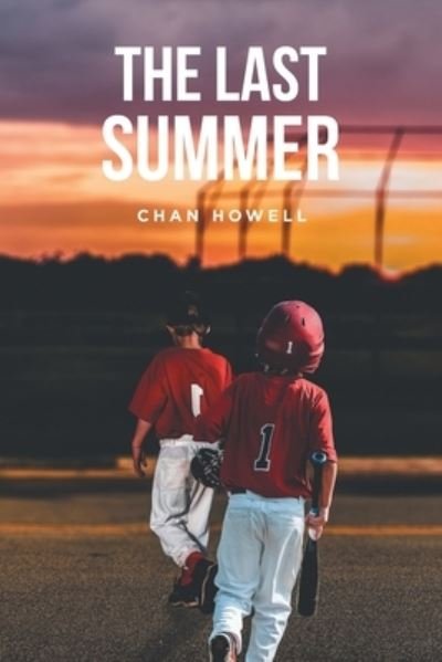 Cover for Chan Howell · The Last Summer (Paperback Book) (2020)