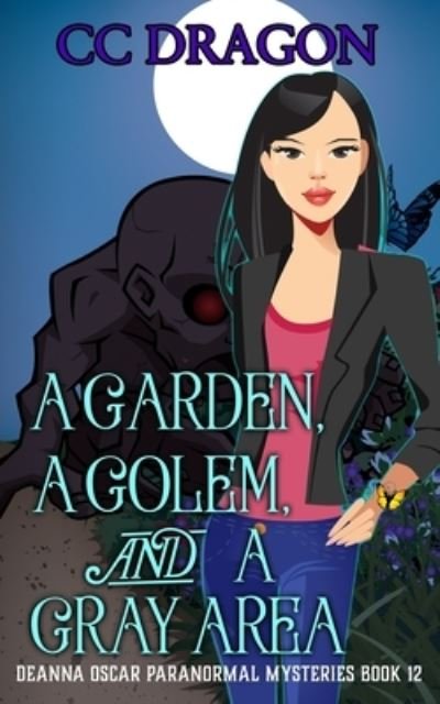 Cover for CC Dragon · A Garden, A Golem, and a Gray Area (Paperback Bog) (2020)