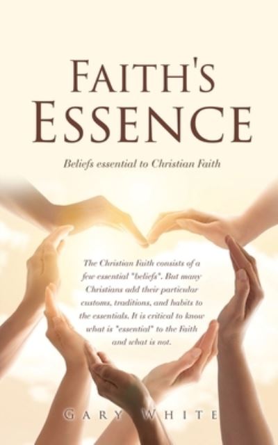 Cover for Gary White · Faith's Essence (Book) (2022)