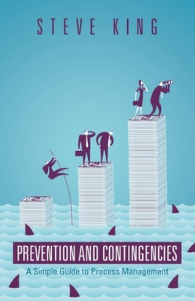 Prevention and Contingencies - Steve King - Livros - iUniverse, Incorporated - 9781663204462 - 24 de julho de 2020
