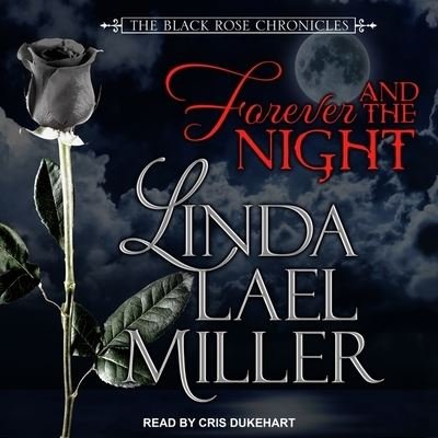 Forever and the Night - Linda Lael Miller - Music - Tantor Audio - 9781665271462 - March 28, 2017