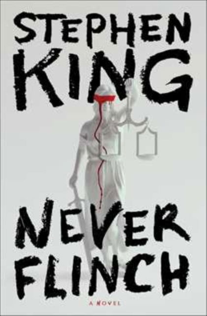 Cover for Stephen King · Never Flinch (Gebundenes Buch) (2025)