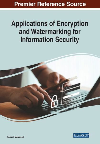 Cover for Boussif Mohamed · Applications of Encryption and Watermarking for Information Security (Book) (2023)