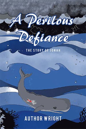 Cover for Wright · A Perilous Defiance (Hardcover bog) (2022)