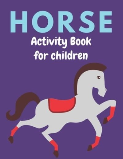 Cover for Farabeen Press · Horse Activity Book for Children (Pocketbok) (2019)