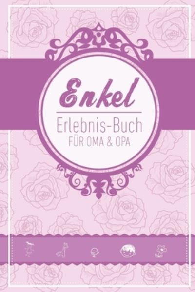 Cover for Groeltern Tagebuch · Enkel Erlebnis Buch Fur Oma &amp; Opa (Paperback Book) (2019)