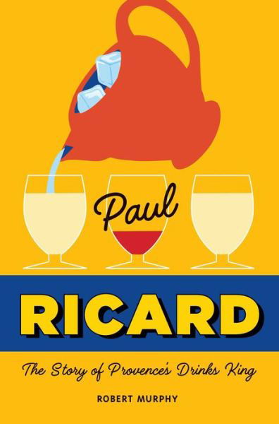 Cover for Robert Murphy · Paul Ricard (Hardcover Book) (2018)