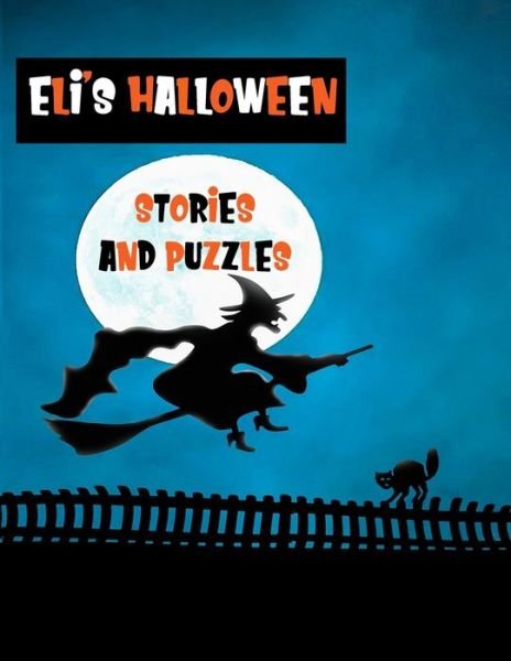 Cover for Wj Journals · Eli's Halloween Stories and Puzzles (Taschenbuch) (2019)
