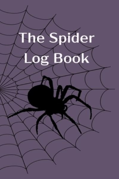 Cover for J3 Designs · The Spider Log Book (Paperback Bog) (2019)