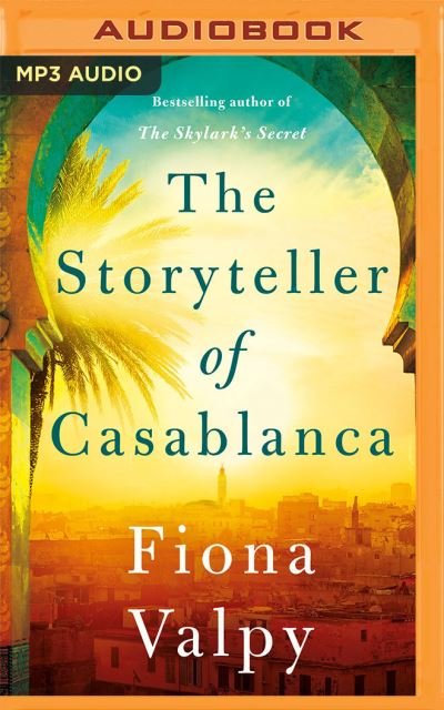 Cover for Fiona Valpy · The Storyteller of Casablanca (CD) (2021)