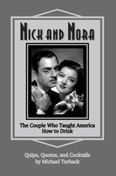 Cover for Michael Turback · Nick and Nora (Paperback Book) (2018)