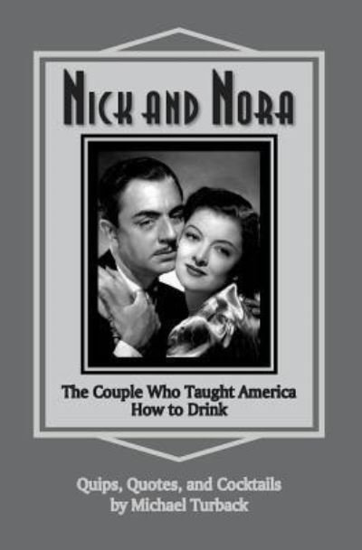 Cover for Michael Turback · Nick and Nora (Paperback Book) (2018)