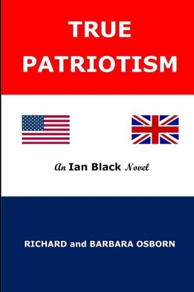 Cover for Barbara a Osborn · True Patriotism (Paperback Book) (2018)