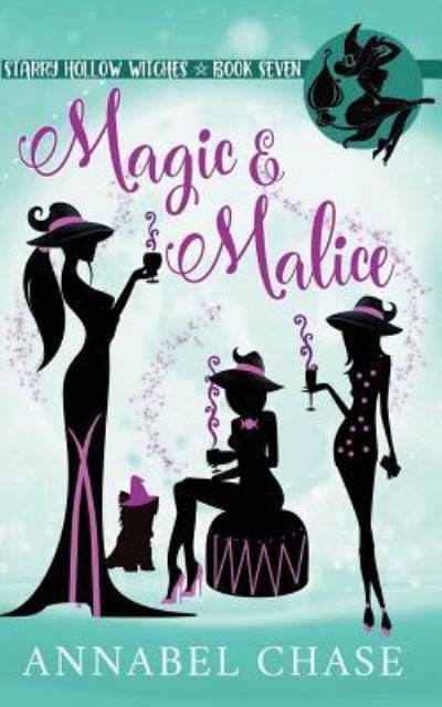 Magic & Malice (Starry Hollow Witches) - Annabel Chase - Bücher - Independently published - 9781720244462 - 12. September 2018